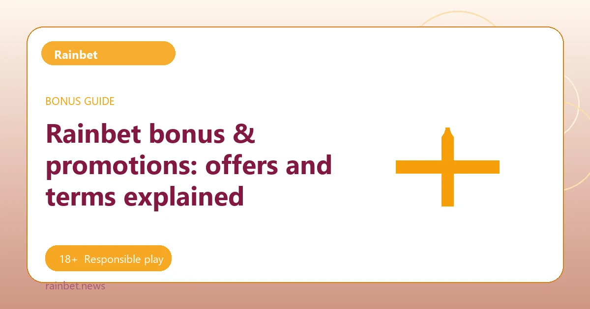 Rainbet bonus & promotions: offers and terms explained - Rainbet guide