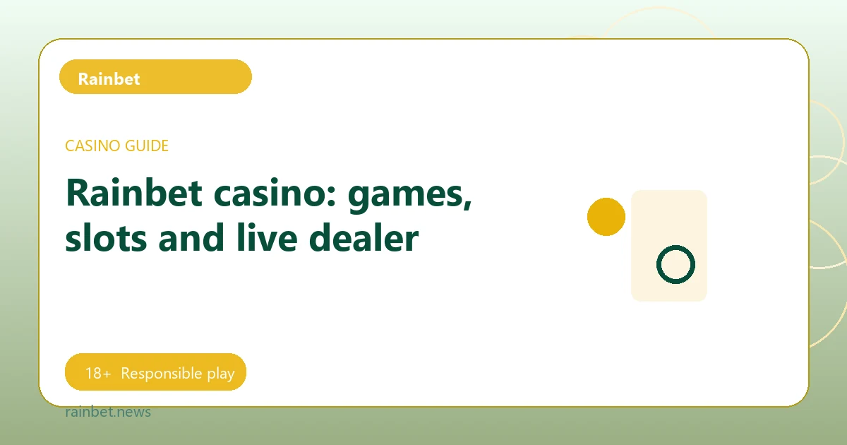 Rainbet casino: games, slots and live dealer - Rainbet guide