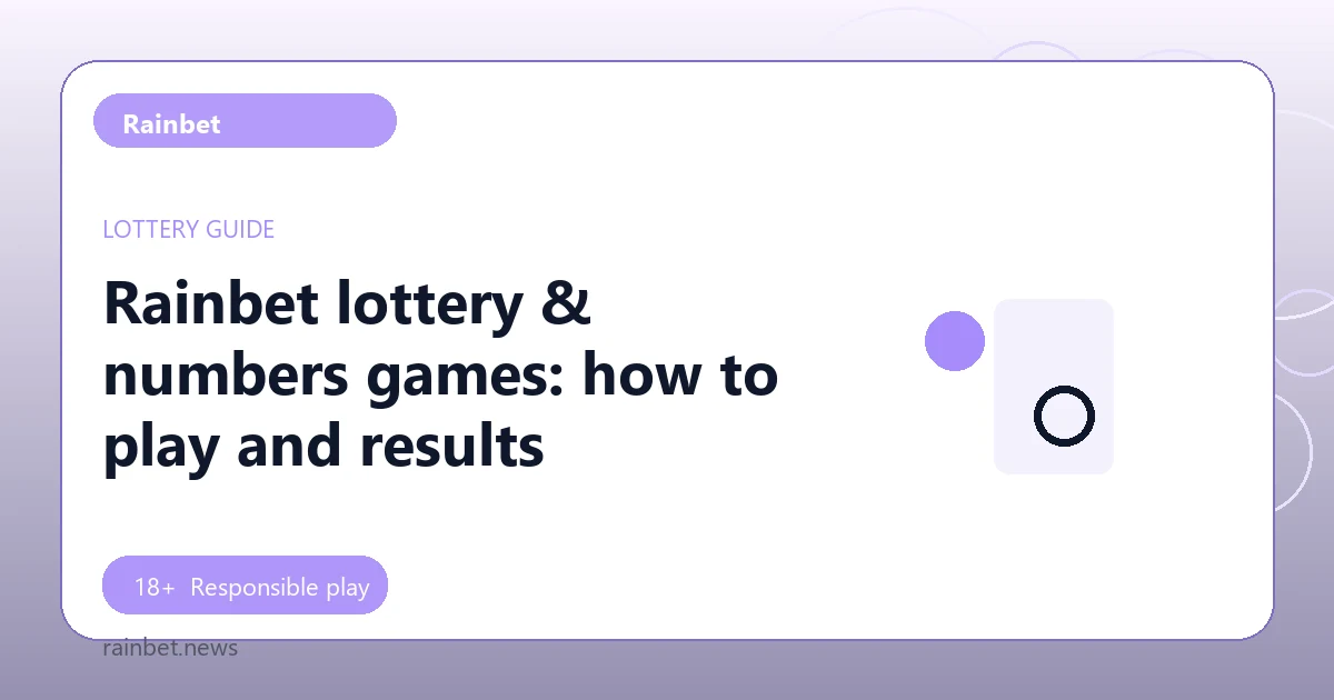 Rainbet lottery & numbers games: how to play and results - Rainbet guide