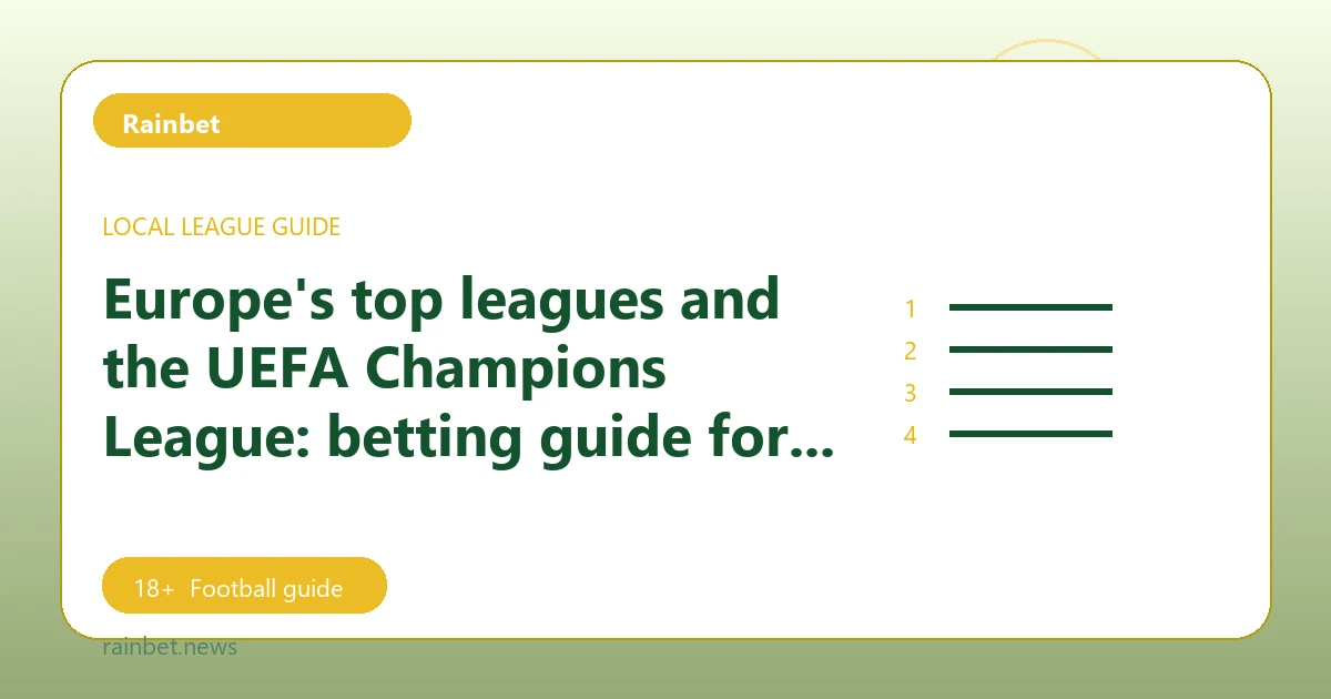 Europe's top leagues and the UEFA Champions League: betting guide for fans - Rainbet football guide
